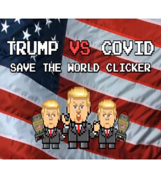Trump VS Covid: Save The World Clicker Steam Key GLOBAL